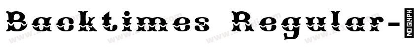 Backtimes Regular字体转换 Backtimes Regular字体转换